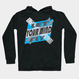 Let your mind fly Hoodie